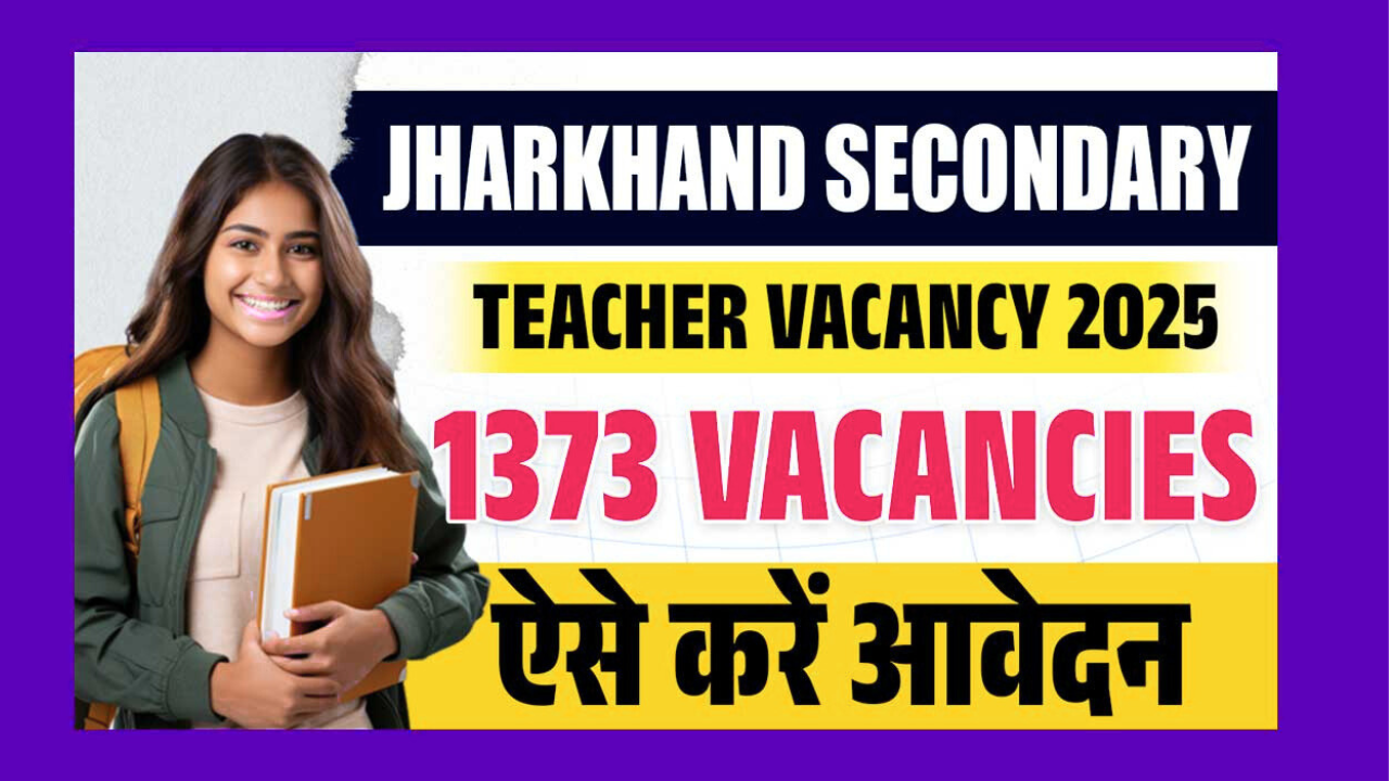 Jharkhand Secondary Teacher Vacancy 2025