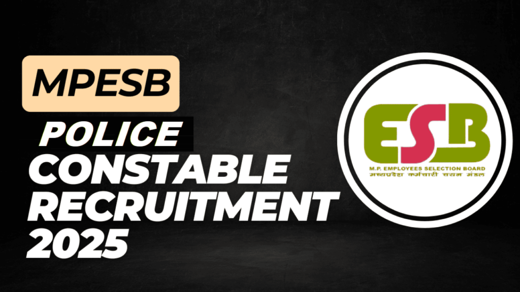 MPESB Police Constable Recruitment 2025