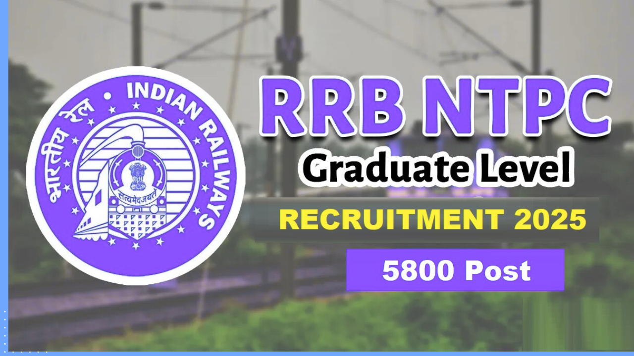 RRB NTPC Graduate Level Recruitment 2025
